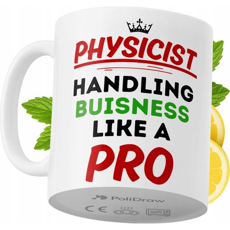 Lustige Tasse für Physiker – Kaffee- oder Teetasse mit witzigem Textdesign – ideal für Geburtstage, Namenstage, Feiertage und besondere Anlässe. Hochwertige Tasse für Zuhause, Büro und Arbeit. Farbe: 