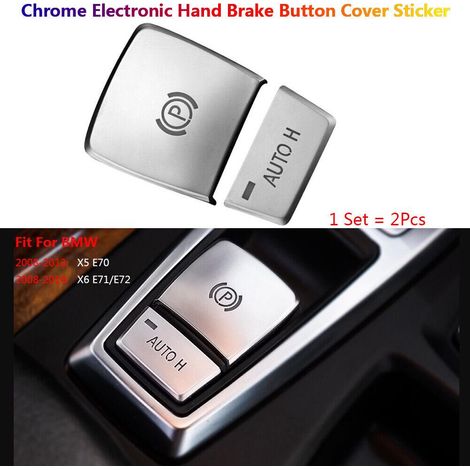 Couvre-bouton frein à main électronique Chrome pour BMW X5 E70 X6 E71, autocollant décoratif intérieur, accessoire auto, garniture chromée, pièce de rechange, style sport, sans outils, 1 pièce (1/5)