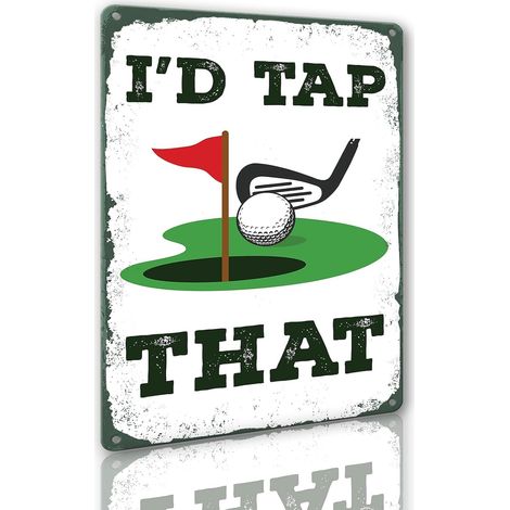 Plaque de Fer Métallique "I'D Tap That", Décoration de Golf, Plaque Drôle de Man Cave 20x30 Cm (1/5)