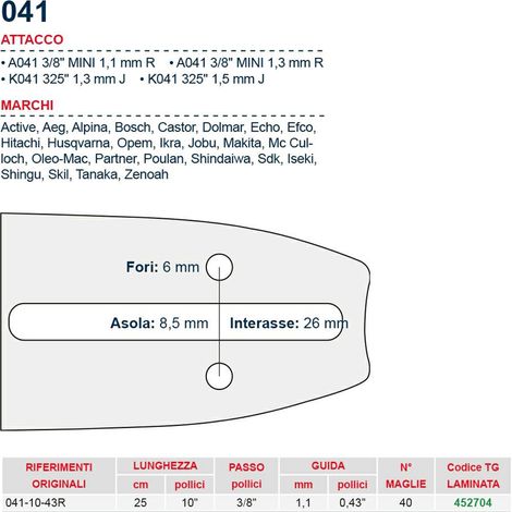 Barra motosega  25 cm - 10&quot passo 3/8&quot Spessore 1.1 mm - .043&quot attacco 041 - 452704