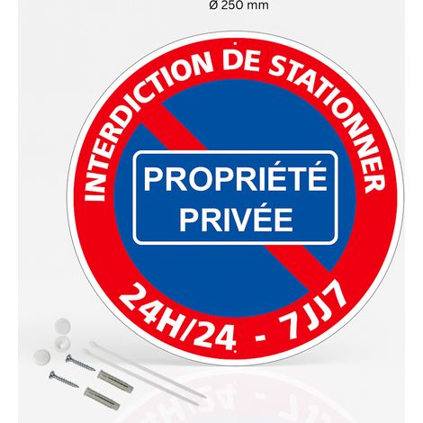 Interdiction de stationner propriété privée 24h/24 7j/7 panneau rond en aluminium prépercé avec kit de fixation complet - Diamètre 250 mm
