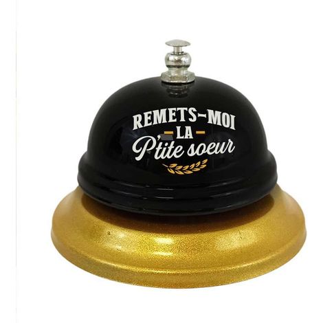 Cloche de table Remets-moi la ptite sur (1/3)