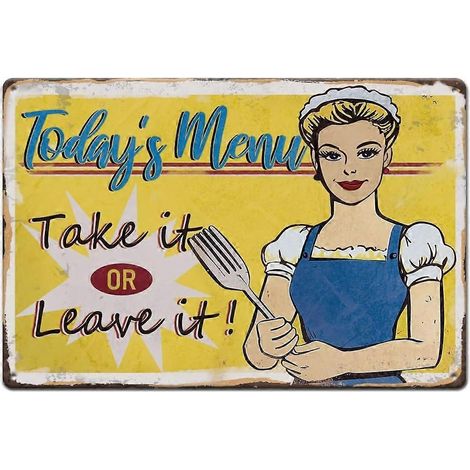 Panneaux métalliques « Menu du jour » - À prendre ou à laisser - Décoration murale rétro pour la cuisine - Citations humoristiques - Idéal pour les bars, pubs et garages - Décoration murale (1/5)