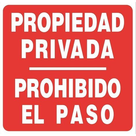 señal 860 aluminio 245x245 ''prop.privada'' propiedad privada / prohibido el paso