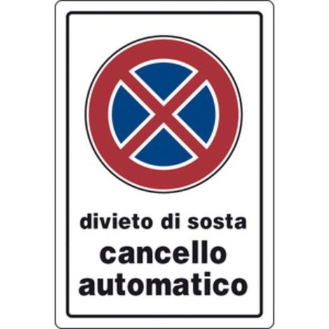 TARGA SEGNALETICA DIVIETO SOSTA CANCELLO AUTOMATICO Q.TA 10