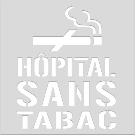 Pochoir de marquage au sol "Hôpital sans tabac" – Format 600x600 – PVC 5 mm – Décret 2025-582 – usage extérieur