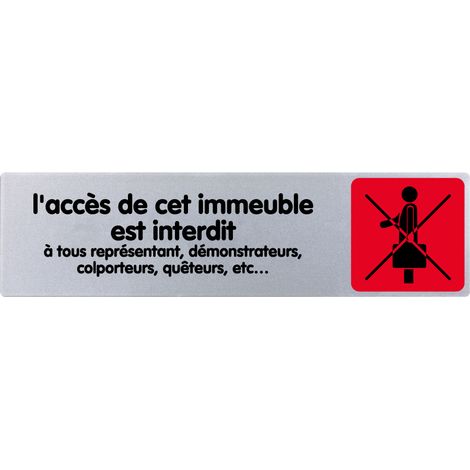 Plaque de porte L'accès de cet imeuble est interdit aux représentants - couleur 170x45mm - 4033204