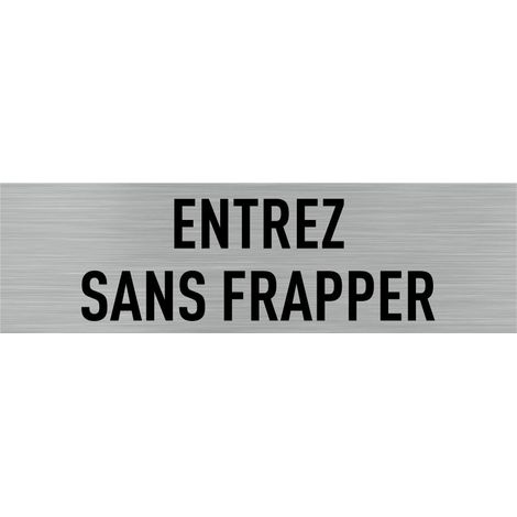 Pictogramme ENTREZ SANS FRAPPER (Q0010).- Plaque aluminium brossé - (1/5)
