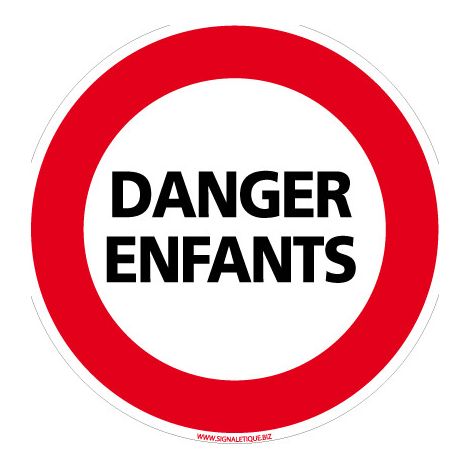 PANNEAU INTERDICTION DE CIRCULER - DANGER ENFANTS (L0210) - Adhésif - Diamètre 125 mm