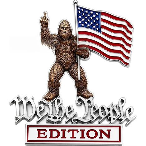 BigFoot We The People Patriot Car Badge - BigFoot Patriot Car Badge