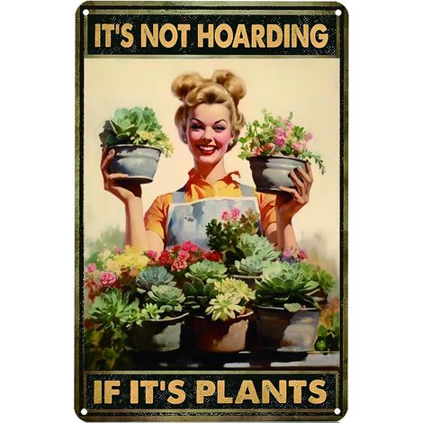 Plaques de jardin pour l'extérieur, Plaques métalliques drôles de jardin, Décoration extérieure, Cadeaux pour les femmes amateurs de plantes, "It's Not Hoarding If It's Plants" (Ce n'est pas de l'accu (1/5)
