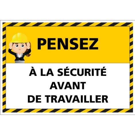 Panneau signalisation Pensez à la sécurité avant de travailler (D0967) - Adhésif - 105 x 75 mm