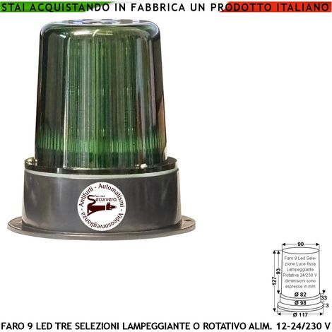 Faro Verde 9 Led su 3 Steli Luce Fissa Lampeggiante o Rotante Aliment. 12/24/230 V Montaggio a Palo o Parete Uso Come Ripetitore Semaforo o Monitore su Automatismi Contenitore Metacrilato IP55 (1/4)