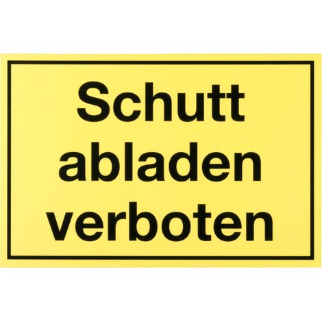 Conmetall Hinweisschild Schutt abladen verboten 30 x 20 cm
