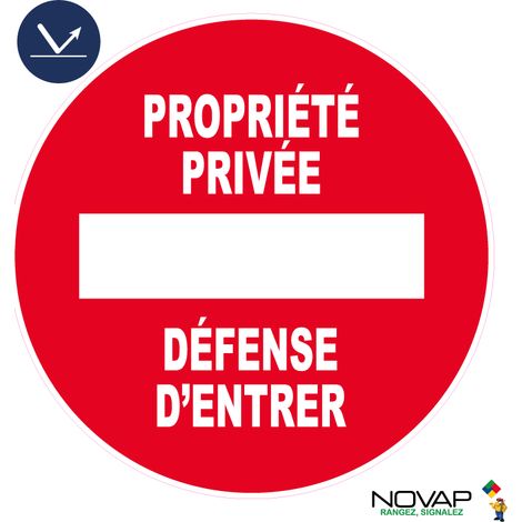 Panneau Propriété privée - Défense d'entrer - Rétroréfléchissant Classe 1 - Ø300mm - 4068053