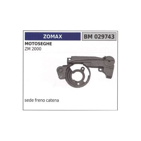 Sede freno catena ZOMAX per motosega ZM 2000 029743