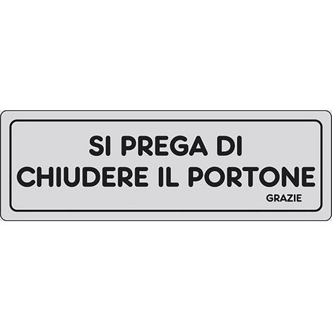 Adesivo Si prega di chiudere il portone grazie abitazioni 15CMx5CM