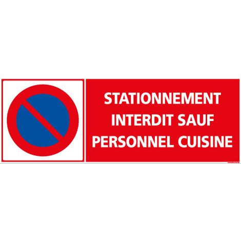 PANNEAU INTERDICTION DE STATIONNER SAUF PERSONNEL CUISINE (L0277) - Adhésif - 210 x 75 mm