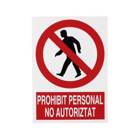 Cartel de prohibición en catalán: Prohibit personal no autoritat                                                          297X210 mm (1/2)