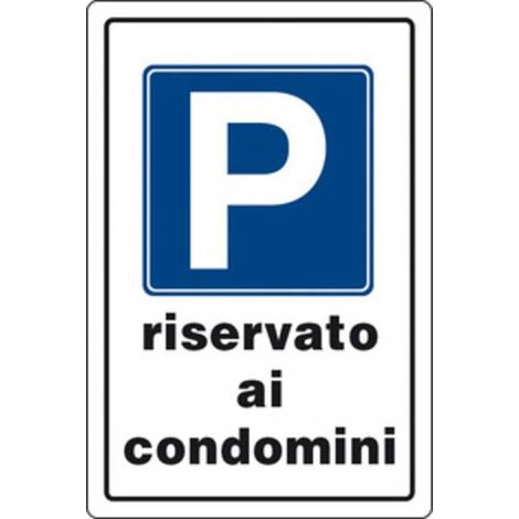 10 x TARGA SEGNALETICA PARCHEGGIO RISERVATO CONDOMINI