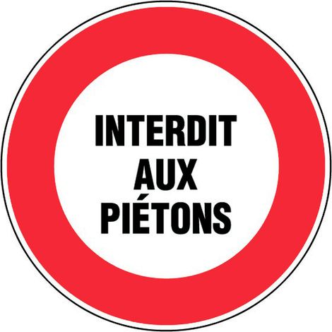 Panneau Interdit aux piétons - Rigide Ø450mm - 4080871