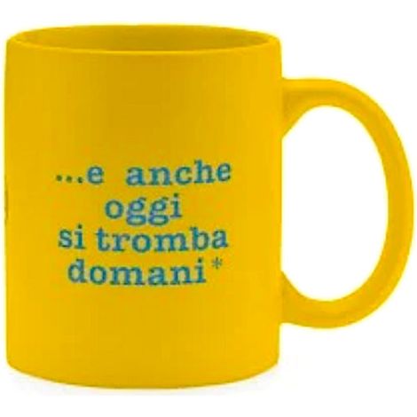 Più Forty +40 Mug Ceramica con Manico 32,5 Cl Stampa "E Anche Oggi..." Giallo Mat