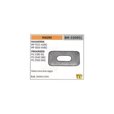 Piastra leva bloccaggio MAORI - PROGREEN rasaerba MP5515ASBQ MP5819SVBQ PG5380SQ