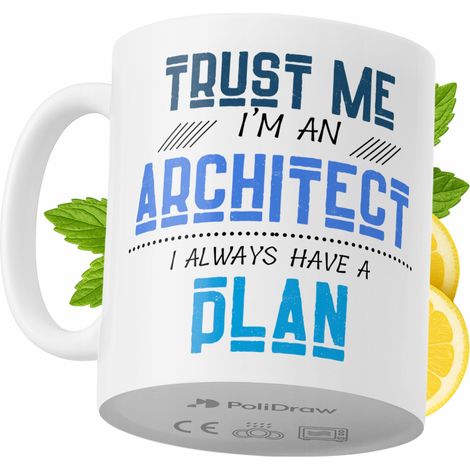 Lustiger Kaffee- oder Teebecher für Architekten mit witzigem Textdesign – ideal für Geburtstage, Namenstage, Feiertage und besondere Anlässe. Hochwertiger Becher für Zuhause, Büro und Arbeit. Farbe: W