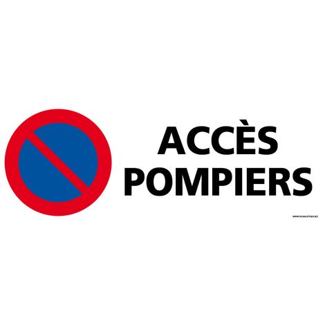Panneau stationnement interdit Accès Pompiers. Signalisation Pompiers. Autocollant Stationnement Interdit, PVC, Alu - Adhésif - 210 x 75 mm (1/5)