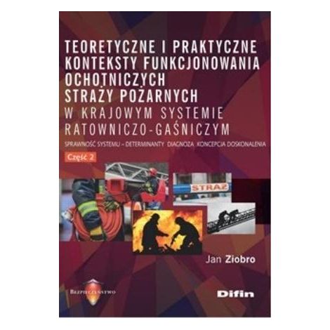 Theoretische und praktische Zusammenhänge des Einsatzes der Freiwilligen Feuerwehr 2