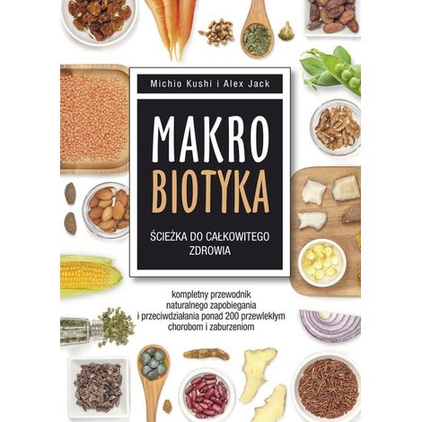Macrobiótica: El camino hacia la salud total