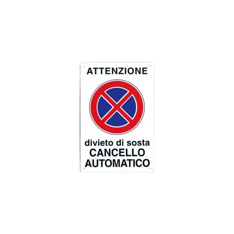 CARTELLO ATTENZIONE DIVIETO DI SOSTA CANCELLO AUTOMATICO- - cm.30x20h. - 10 pezzi