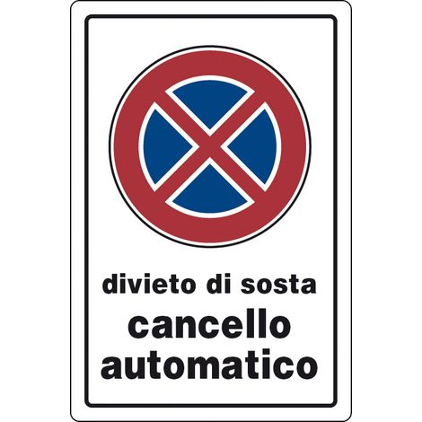 TARGA SEGNALETICA DIVIETO SOSTA CANCELLO AUTOMATICO- 10,0 pz