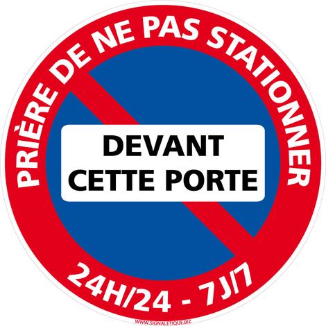 Panneau de Signalisation Alu. Panneau Interdiction. Panneau Parking, Panneau d'information Aluminium 2 mm - Prière de ne pas stationner devant cette porte - Diamètre 170 mm