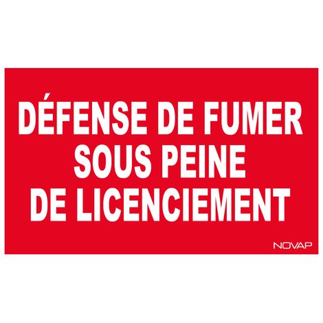 Panneau Défense de fumer sous peine de licenciement - Rigide 330x200mm - 4160276