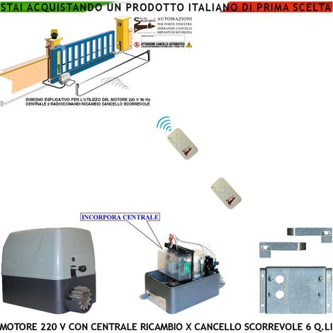 CANCELLO SCORREVOLE 6 QUINTALI MOTORE 220 V CENTRALE DI COMANDO RADIOCOMANDO RICAMBIO QUALSIASI MARCA ITALIANA CE (1/4)