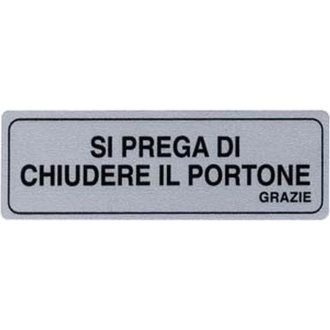10PZ TARGHETTA ADESIVA "SI PREGA DI CHIUEDERE IL PORTONE GRAZIE" - cm.15x5h.