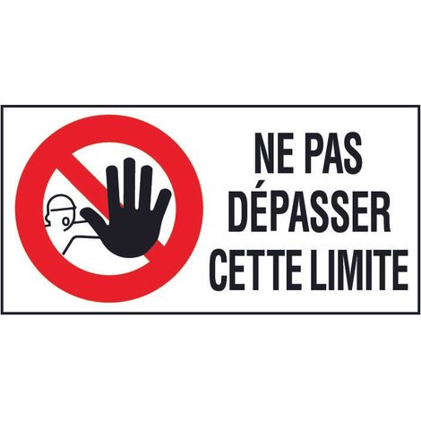 Panneau Ne pas dépasser cette limite - Rigide 960x480mm - 4000329