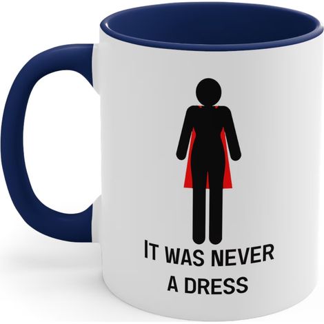 New creative Empowering It Was Never Dress mug gift - B - as shown in the picture