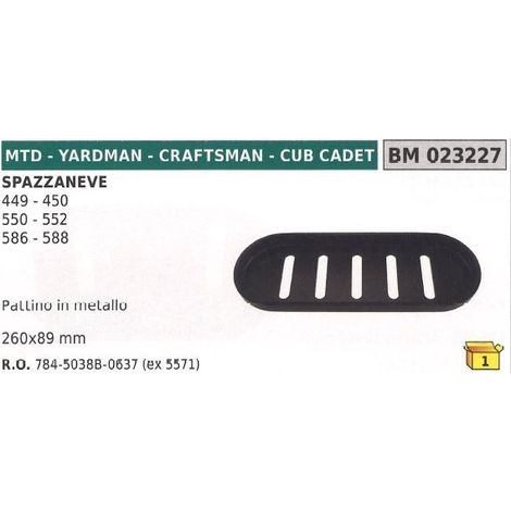 Cubrecárter metálico 260x89 mm cuchilla quitanieves MTD - CRAFTSMAN - CUB CADET 449 - 450