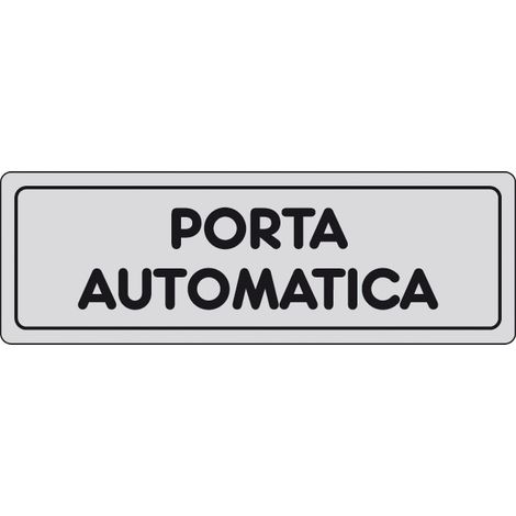 ETICHETTA ADESIVA 150X50 PORTA AUTOMATICA- 10,0 pz