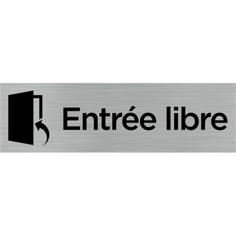 Pictogramme ENTREE LIBRE (Q0067).- Adhésif aspect aluminium brossé - (1/5)
