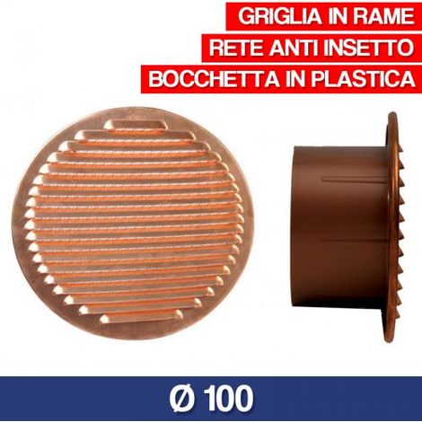 GRIGLIA AREAZIONE RAME VARI DIAMETRI BOCCHETTA PLASTICA (12579V) Ø 100 (27356) (1/9)