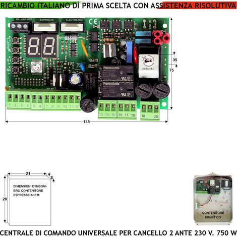 Quadro Comando Cancello 2 Ante 230 V Radio 433 MHz Tempi Funzione e Forza Programmabili Singolarmente Sensibilità Ostacolo Alimen. Accessori 24 V Lampeggi Differenziati Simile Proteco Fac BFT Univer (1/4)