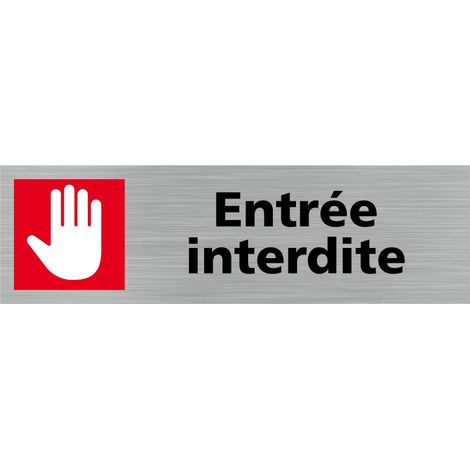 Pictogramme ENTREE INTERDITE (Q0297).- Adhésif aspect aluminium brossé - (1/5)