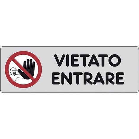 Etichetta Segnaletica Vietato Entrare Eurosignals (1/2)