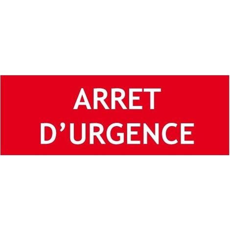 Panneau " ARRET D'URGENCE"