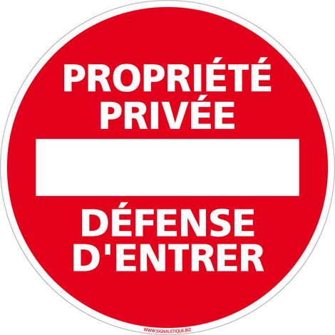 Panneau de Signalisation Autocollant. Panneau Interdiction. Panneau Parking, Panneau d'information Adhésif souple - Propriété privée défense d'entrer - Diamètre 450 mm