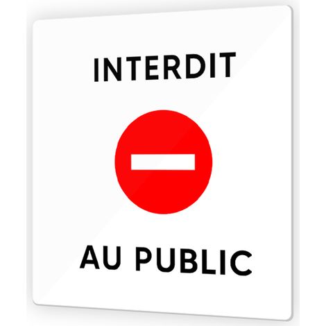 Pictogramme panneau signalétique format 9 x 9 cm en Plexi Picto Noir - Modèle Interdit au Public (1/3)