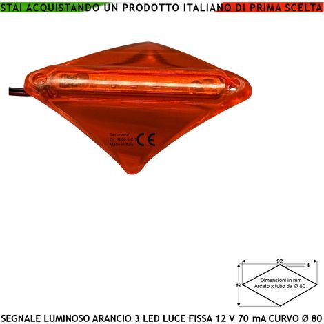 Segnale Ingombro Arancione Trapezio Curva 3 Led alta Luminosità Luce Fissa Basetta da 3 Led Aliment. 12 Vcc Assorb. 70 mA in Metacrilato IP44 Per Asta Barriera Ø 80 mm Ponteggio Allarme Automatismo (1/4)